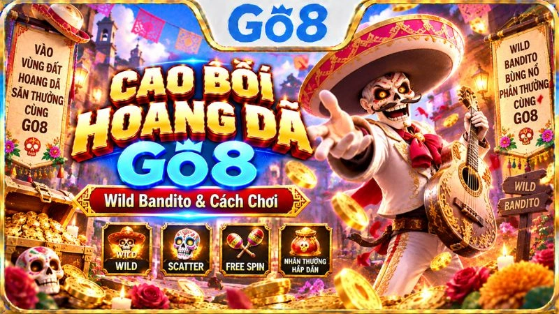 Cao Bồi Hoang Dã GO8 với giao diện Wild Bandito
