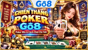 Chiến Thắng Poker GO8 với giao diện Poker Win